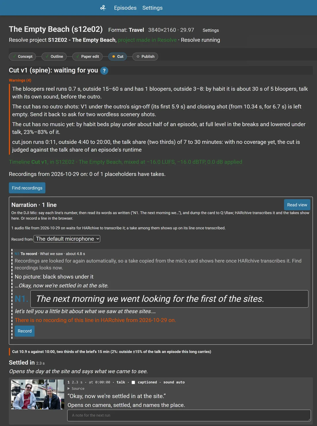 An episode at Cut: the Resolve project made and Resolve running, the first cut's warnings, its timeline mixed to a loudness target, the narration list with one line to record and a Record button, and the first beat's clip